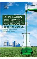 Application, Purification, and Recovery of Ionic Liquids