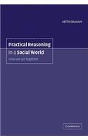 Practical Reasoning in a Social World
