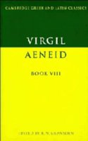 Virgil: Aeneid Book VIII: (Cambridge Greek and Latin Classics)