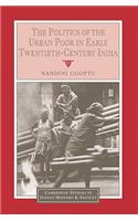 Politics of the Urban Poor in Early Twentieth-Century India