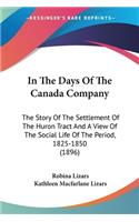 In The Days Of The Canada Company