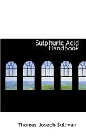 Sulphuric Acid Handbook