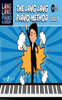 The Lang Lang Piano Method: Level 3: (Lang Lang Piano Academy)