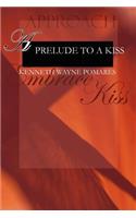 Prelude to a Kiss