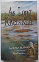 As Long as the Rivers Run