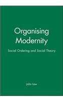 Organising Modernity