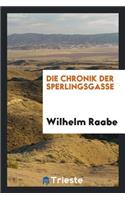 Die Chronik Der Sperlingsgasse