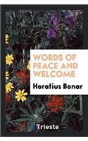 Words of Peace and Welcome