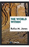 The World Within