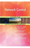 Network Control A Complete Guide