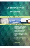 Collaborative virtual environment A Clear and Concise Reference