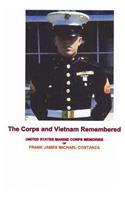 Corps and Vietnam Remembered