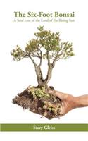 Six-Foot Bonsai