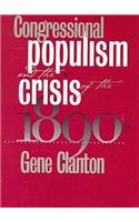Congressional Populism and the Crisis of the 1890s: (English)