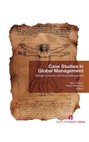 Case Studies in Global Management: Strategy, Innovation and People Management