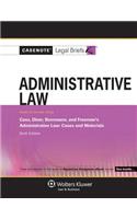 Casenote Legal Briefs for Administrative Law, Keyed to Cass, Diver, Beerman, and Freeman