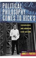 Political Philosophy Comes to Rick's