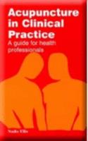 Acupuncture In Clinical Practice A Guide For Health Professionals