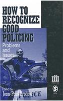 How To Recognize Good Policing