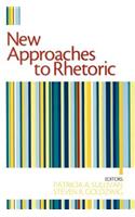 New Approaches to Rhetoric