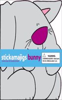 Stickamajigs #4: Bunny Stickamajigs