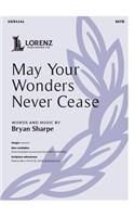 May Your Wonders Never Cease