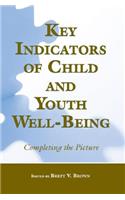 Key Indicators of Child and Youth Well-Being