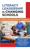 Literacy Leadership in Changing Schools