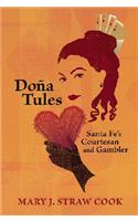 Dona Tules: Santa Fe's Courtesan and Gambler