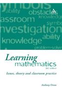 Learning Mathematics: Issues, Theory and Classroom Practice
