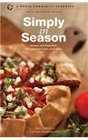 Simply in Season: Recipes and Inspiration That Celebrate Fresh, Local Foods