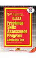FRESHMAN SKILLS ASSESSMENT PROGRAM ADMISSION TEST (FSAP): Passbooks Study Guide