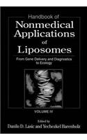 Handbook of Nonmedical Applications of Liposomes, Vol IV from Gene Delivery and Diagnosis to Ecology
