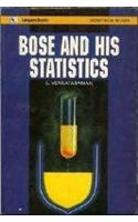 Bose and His Statistics