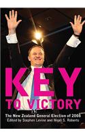 Key to Victory: The New Zealand General Election of 2008 [With DVD]