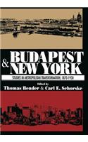 Budapest and New York: Studies in Metropolitan Transformation, 1870-1930: Studies in Metropolitan Transformation, 1870-1930