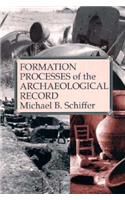 Formation Processes of the Archaeological Record