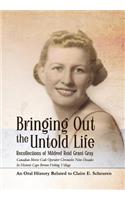 Bringing Out the Untold Life, Recollections of Mildred Reid Grant Gray