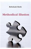 Methodical Illusion: (English)