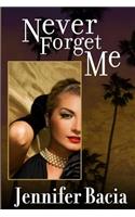 Never Forget Me