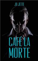 Cafe La Morte