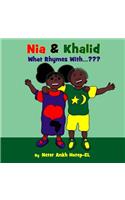 Nia & Khalid What Rhymes With...