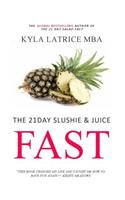21 Day Slushie & Juice Fast