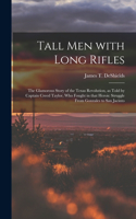 Tall Men With Long Rifles