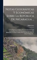 Notas Geográficas Y Económicas Sobre La República De Nicaragua ...