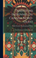 Traditions Indiennes Du Canada Nord-Ouest