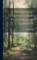 Preliminary Study of Forest Conditions in Tennessee