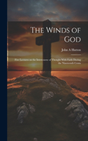 Winds of God; Five Lectures on the Intercourse of Thought With Faith During the Nineteenth Centu