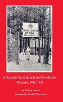 A Russian Nurse in War and Revolution