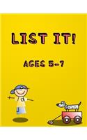 List It! Ages 5-7